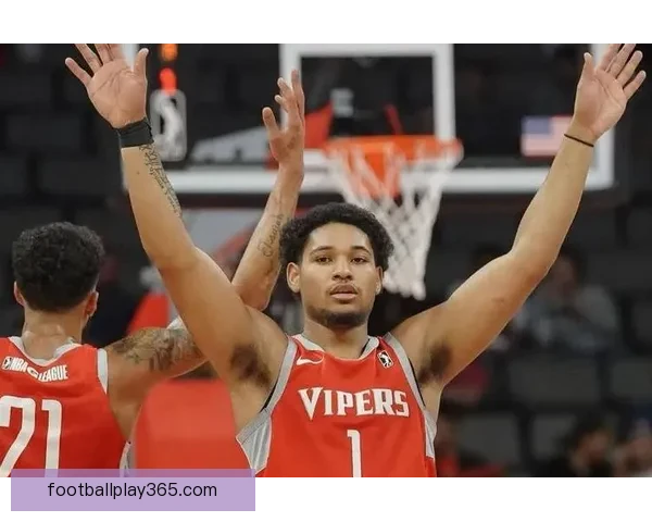 科洛克连战高光表现G联赛轰42分尼克斯短短五分钟狂揽11分